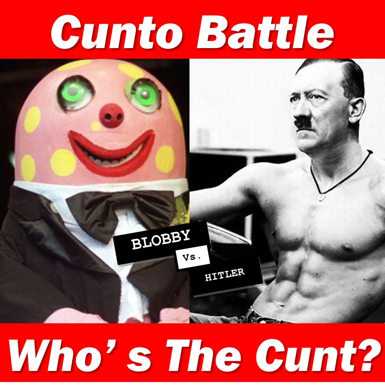 Cunt battle mister blobby versus hitler