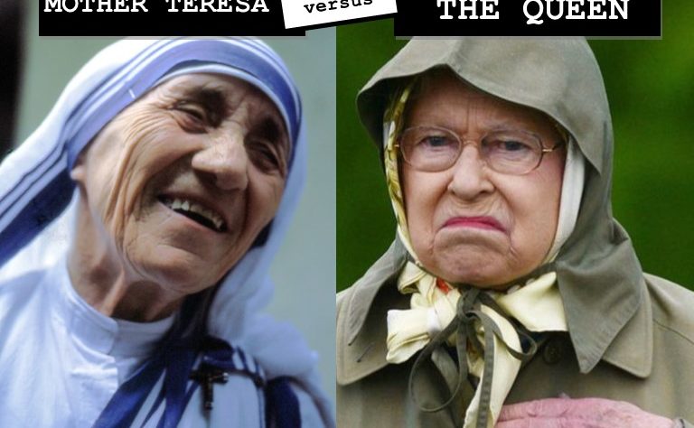 Mother Teresa v The Queen Cunt Battle