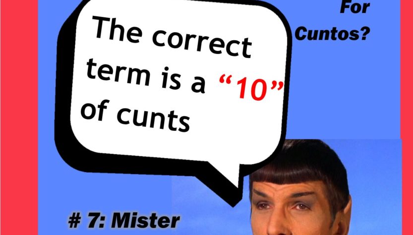 Mister Spock calling the cunt count