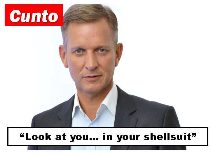 Jeremy Kyle quote: "look at you... in your shellsuit"