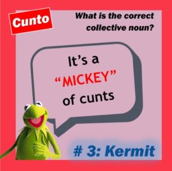 Kermit's cunt collective noun