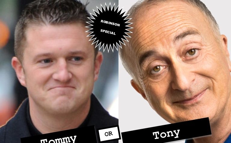 Tommy Robinson or Tony Robinson - who's the cunt?